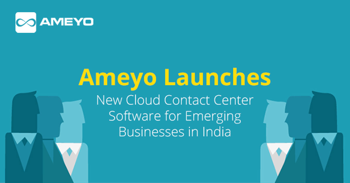 Ameyo Launches New Cloud Call Center Software for Emerging Businesses in India