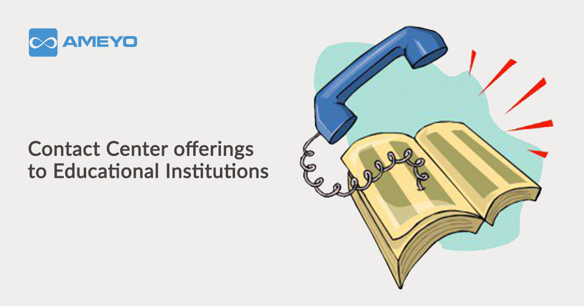 Contact Center offerings to Educational Institutions
