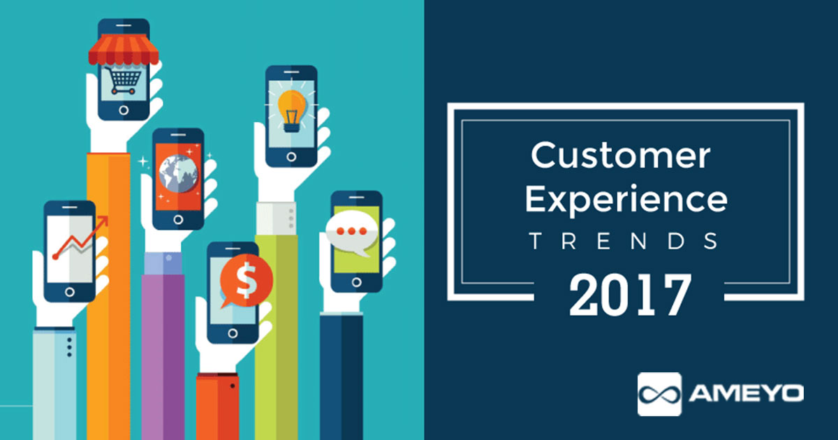 Top 5 Customer Experience Trends that will Rule the Roost in 2017