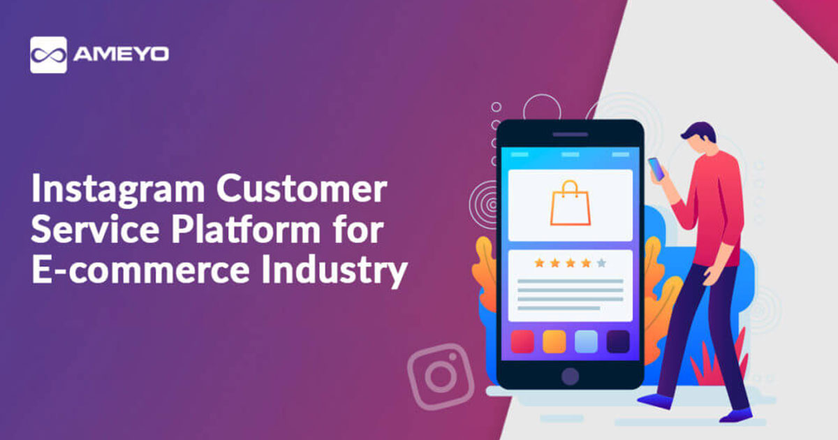 Instagram Customer Service Platform for E-commerce Industry