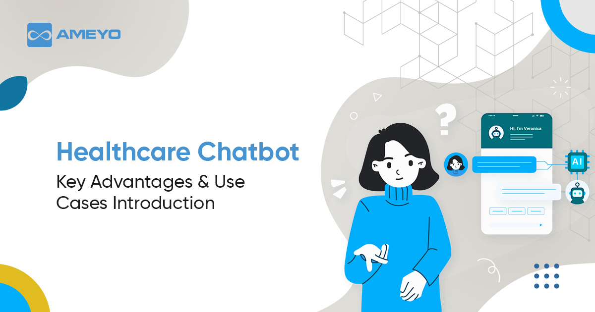 Healthcare Chatbot – Key Advantages & Use Cases