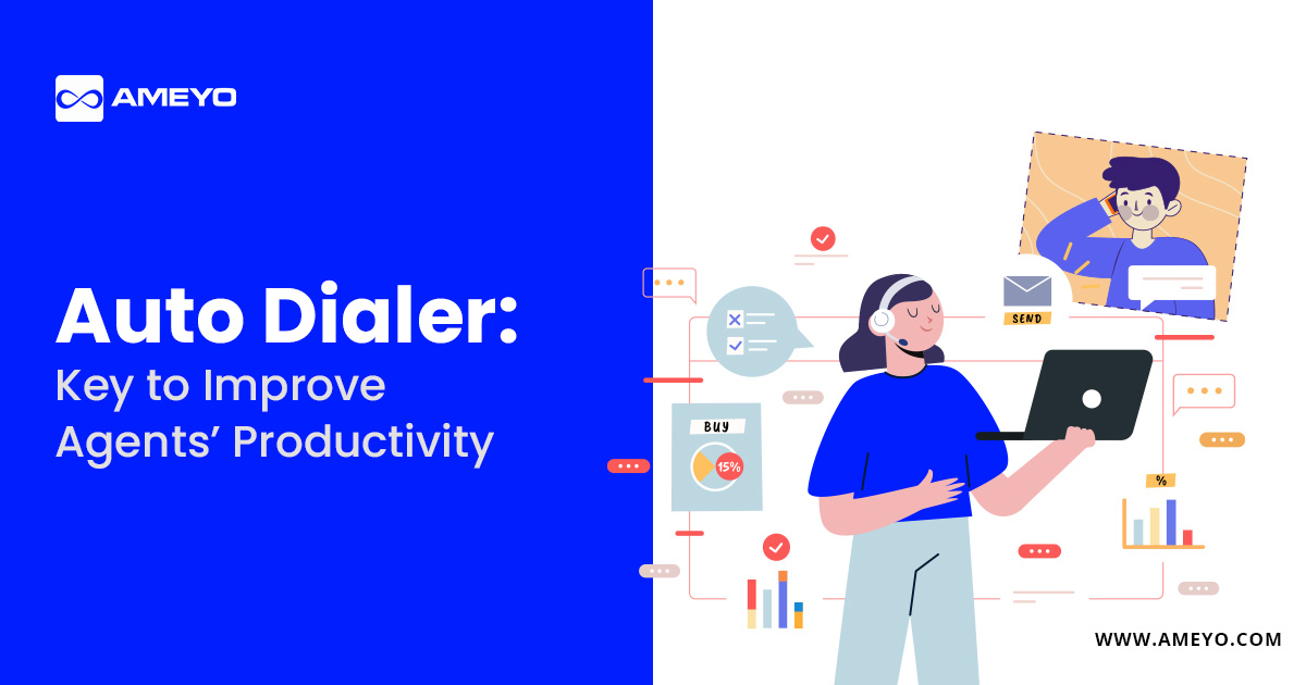 Auto Dialer: Key to Improve Agents’ Productivity
